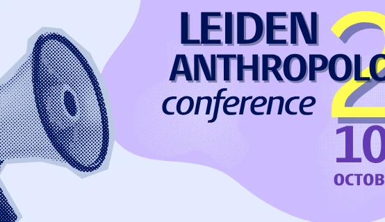 Looking back on the second Leiden Anthropology Conference